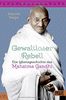 Gewaltloser Rebell. Die Lebensgeschichte des Mahatma Gandhi: Mit Fotos
