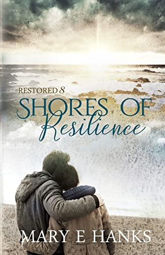 Shores of Resilience: Inspirational Christian Fiction (Restored, Band 8)