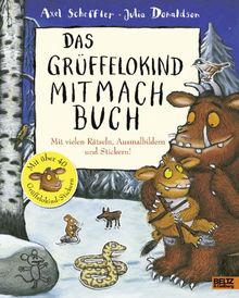Das Grüffelokind Mitmachbuch: Mit vielen Rätseln, Ausmalbildern und Stickern!