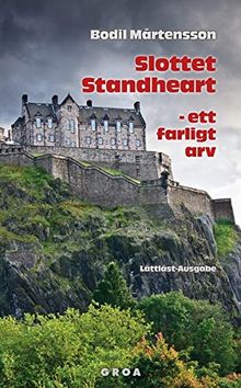 Slottet Standheart - ett farligt arv: Lättläst-Ausgabe