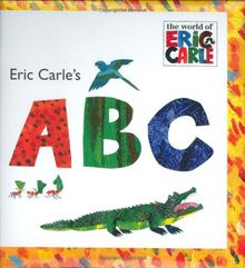 Eric Carle's ABC (The World of Eric Carle)