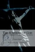 The Suffering of God According to Martin Luther's 'Theologia Crucis'