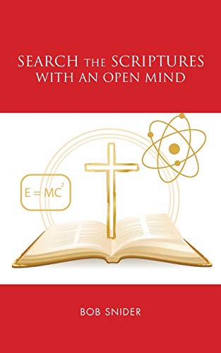 Search the Scriptures with an Open Mind