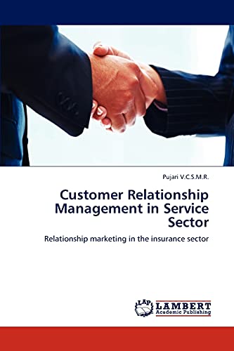 Customer Relationship Management in Service Sector: Relationship marketing in the insurance sector