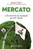 Mercato : L'économie du football au XXIe siècle