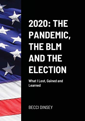 2020: WHAT I LOST, GAINED AND LEARNED