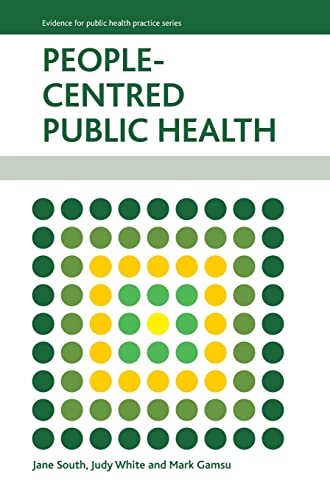 People-centred public health (Evidence for Public Health Practice)