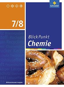 Blickpunkt Chemie - Ausgabe 2016 für Sekundarschulen und Oberschulen in Berlin und Brandenburg: Schülerband 7/8
