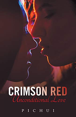 CRIMSON RED: Unconditional Love