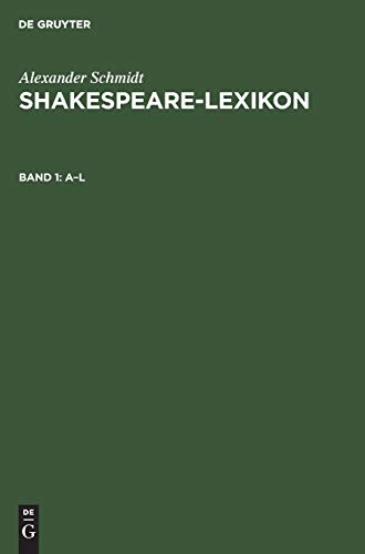 A - L (Alexander Schmidt: Shakespeare-Lexicon)