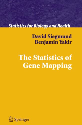 The Statistics of Gene Mapping (Statistics for Biology and Health)