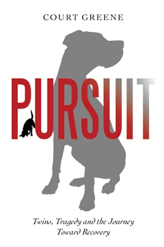 Pursuit: Twins, Tragedy and the Journey Toward Recovery