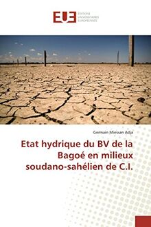 Etat hydrique du BV de la Bagoé en milieux soudano-sahélien de C.I. (Omn.Univ.Europ.)