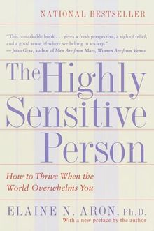 The Highly Sensitive Person: How to Thrive When the World Overwhelms You de Aron, Elaine | Livre | état très bon