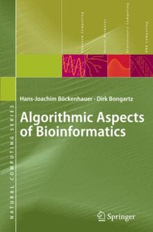 Algorithmic Aspects of Bioinformatics (Natural Computing Series)
