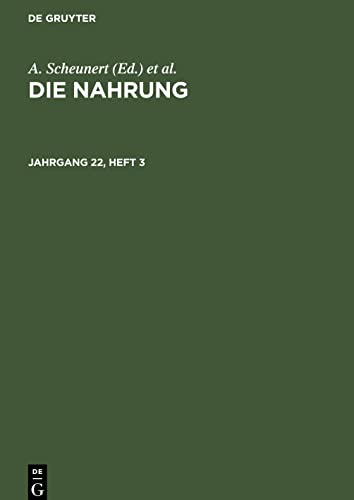 Die Nahrung, Jahrgang 22, Heft 3, Die Nahrung Jahrgang 22, Heft 3