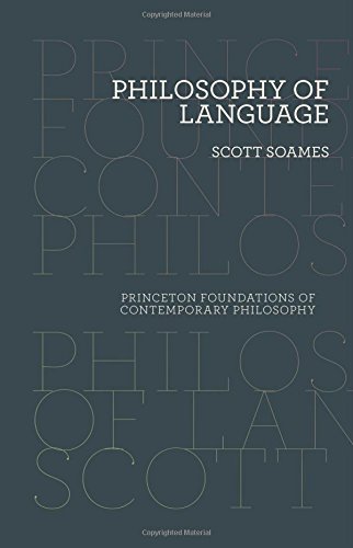 Scott Soames Philosophy Of Language (Princeton Foundations Of Contemporary Philosophy, Band 7)