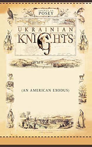 Ukrainian Knights: (An American Exodus): (An American Exodus) Prologue