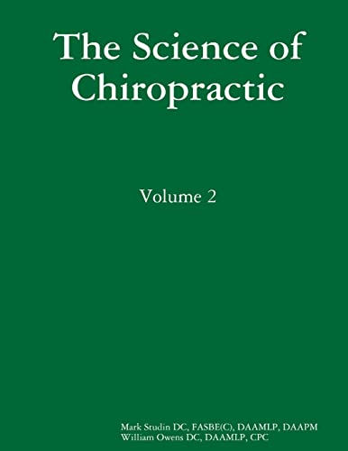 The Science of Chiropractic: Volume 2
