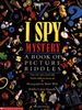 I Spy, Mystery: A Book of Picture Riddles