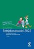 Betriebsratswahl 2022 - Handlungsanleitung: Grundwissen für Betriebsräte und Wahlvorstände