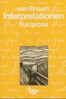 Interpretationen, Kurzprosa