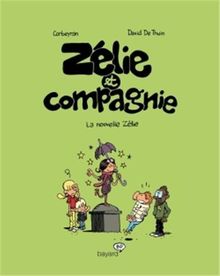 Zélie et compagnie. Vol. 5. La nouvelle Zélie