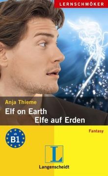 Elf on Earth - Elfe auf Erden: Fantasy