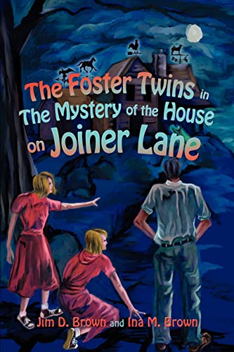 The Foster Twins in the Mystery of the House on Joiner Lane
