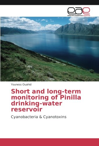 Short and long-term monitoring of Pinilla drinking-water reservoir: Cyanobacteria & Cyanotoxins