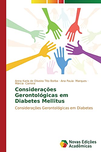 Considerações Gerontológicas em Diabetes Mellitus: Considerações Gerontológicas em Diabetes