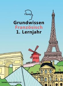 Grundwissen Französisch - 1. Lernjahr