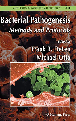 Bacterial Pathogenesis: Methods and Protocols (Methods in Molecular Biology, 431, Band 431)