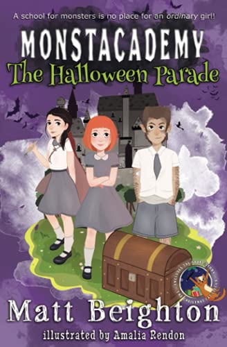 The Halloween Parade: A (Dyslexia Adapted) Monstacademy Mystery (Monstacademy Dyslexia Adapted, Band 1)