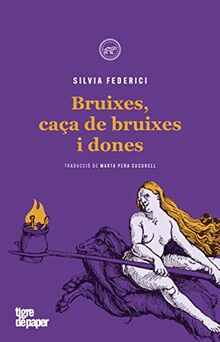 Bruixes, caça de bruixes i dones (Urpes, Band 34)