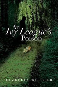 An Ivy League's Poison