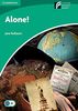 Alone!: Book with CD-ROM and Audio-CD-Pack. Level 3: Pre-Intermediate. Book with CD-ROM/Audio CD (Cambridge Discovery Readers)