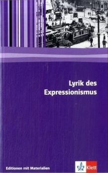 Lyrik des Expressionismus: Textausgabe mit Materialien