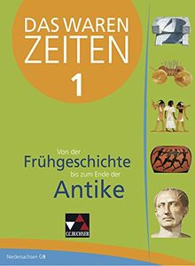 Das waren Zeiten - Niedersachsen (G9) / Band 1: Unterrichtswerk für Geschichte an Gymnasien, Sekundarstufe I / für die Jahrgangsstufe 5