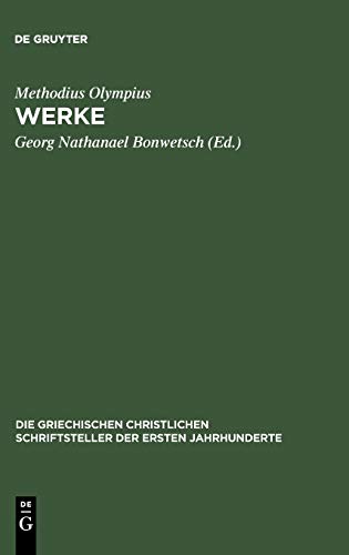 Werke (Die griechischen christlichen Schriftsteller der ersten Jahrhunderte, 27, Band 27)