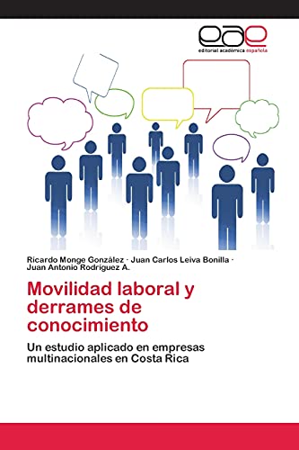 Movilidad laboral y derrames de conocimiento: Un estudio aplicado en empresas multinacionales en Costa Rica