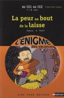 La peur au bout de la laisse : du CE1 au CE2, 7-8 ans, fantastique