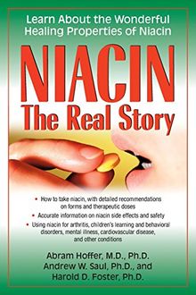 Niacin: Learn About the Wonderful Healing Properties of Niacin