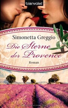 Die Sterne der Provence: Roman