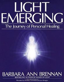 Light Emerging: The Journey of Personal Healing