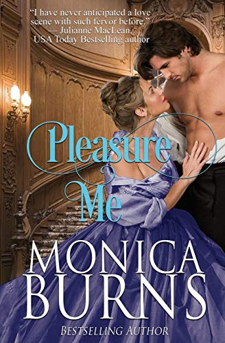 Monica Burns Pleasure Me