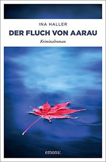 Der Fluch von Aarau: Kriminlaroman (Kantonspolizei Aargau)