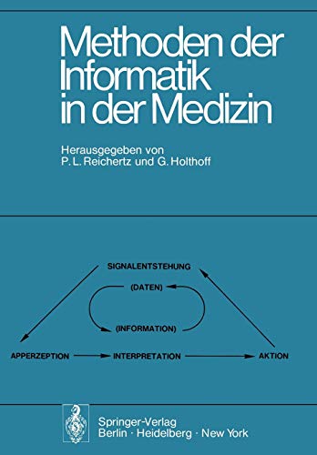 Methoden der Informatik in der Medizin: Bericht der 3. Hannoverschen Tagung über Medizinische Informatik vom 28.-30. März 1974