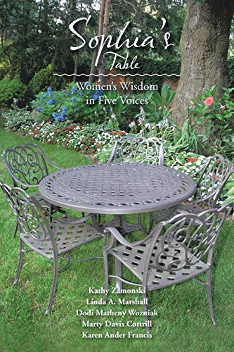 Sophia's Table: Women's Wisdom in Five Voices
