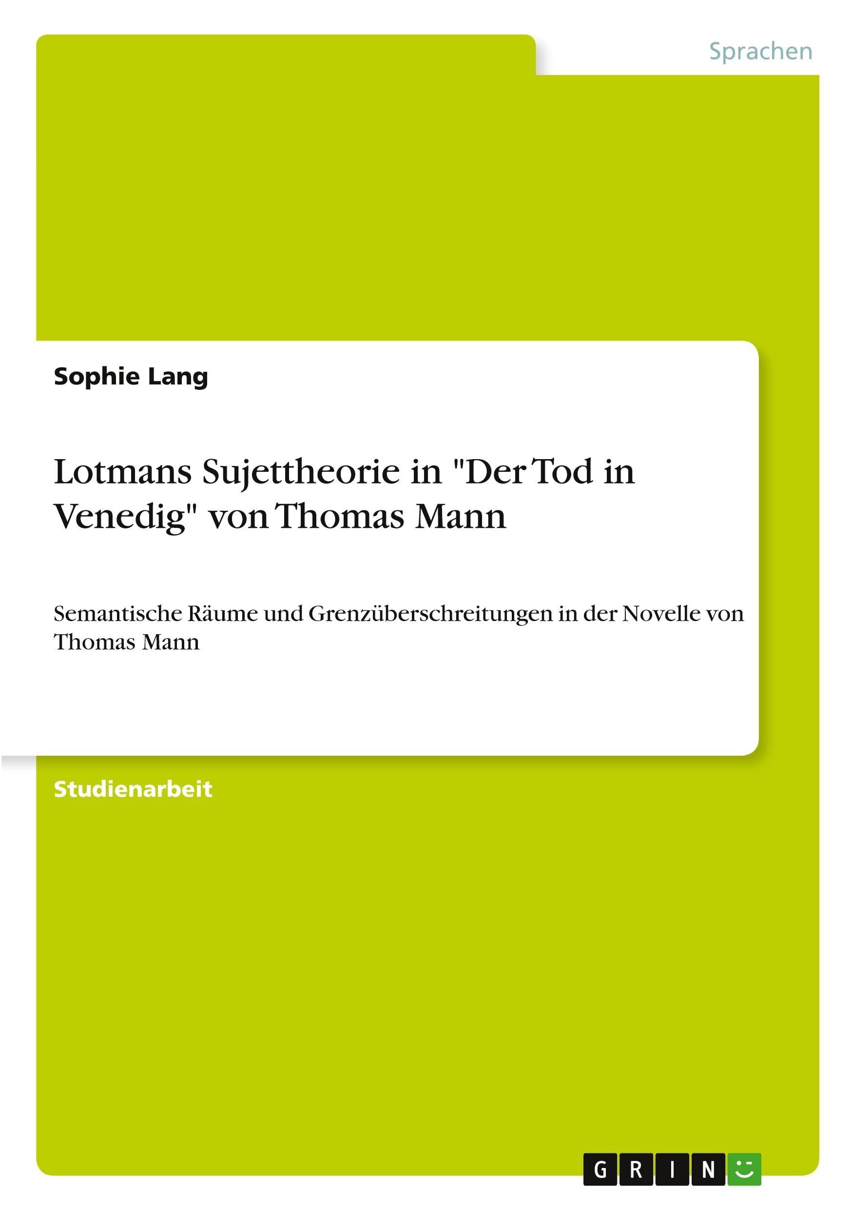 Lotmans Sujettheorie in Der Tod in Venedig von Thomas Mann